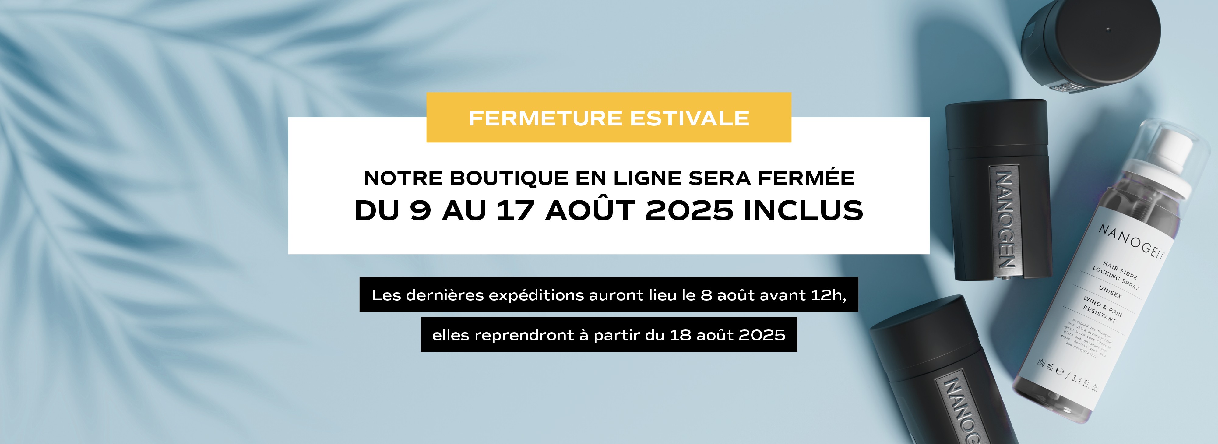 Fermeture estivale Nanogen