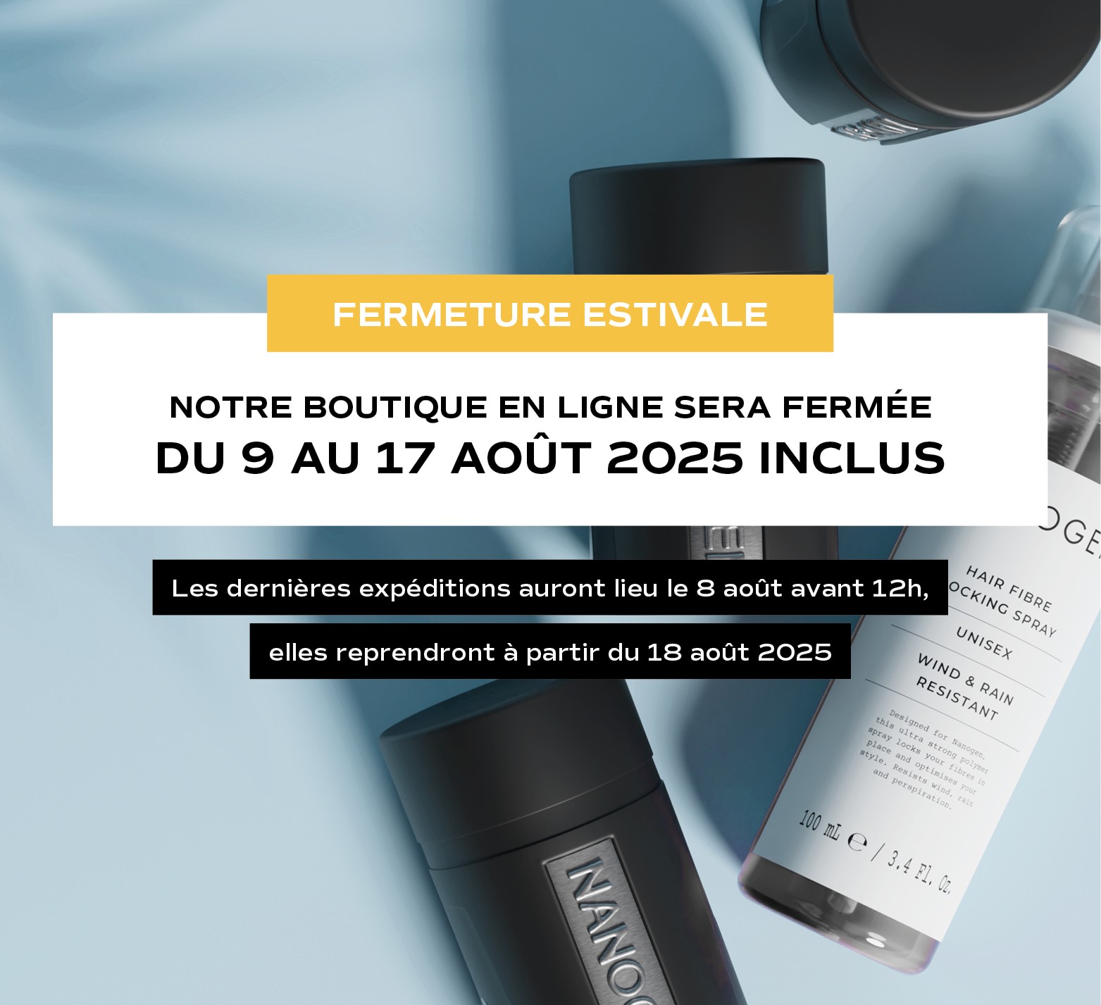 Fermeture estivale Nanogen